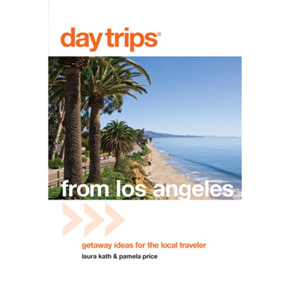 Day Trips Series: Day Trips® from Los Angeles : Getaway Ideas For The Local Traveler (Edition 1) (Paperback)