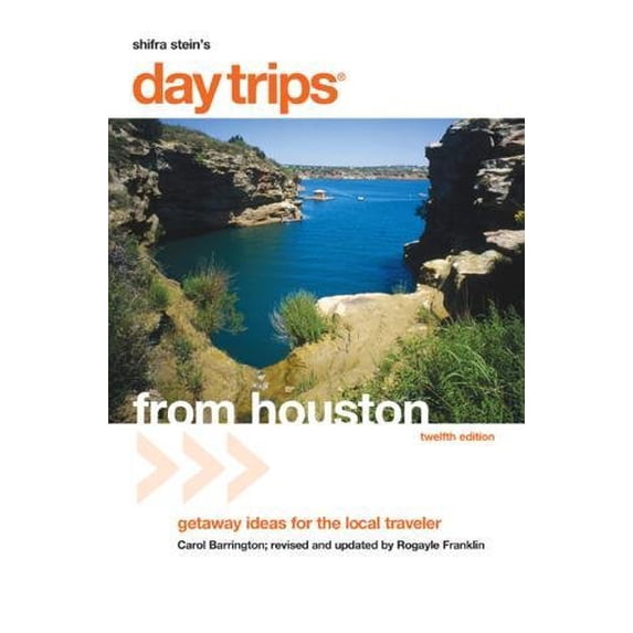 Pre-Owned Shifra Stein's Day Trips from Houston: Getaway Ideas for the Local Traveler (Paperback) 0762745428 9780762745425