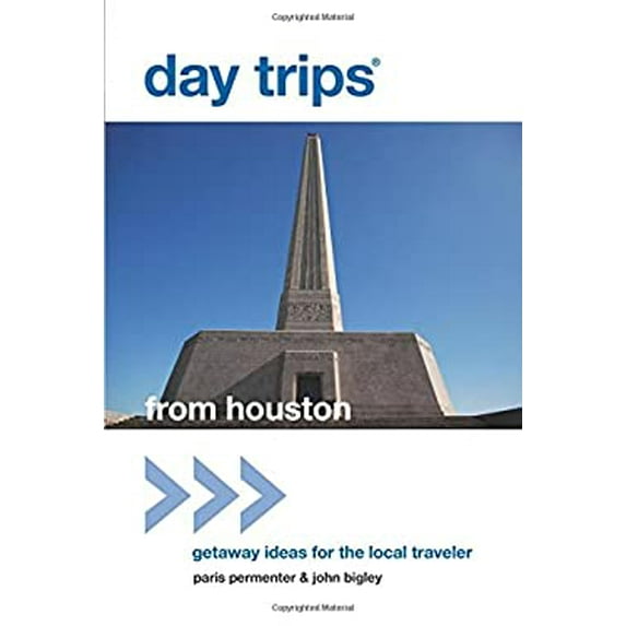 Pre-Owned Day Trips(r) from Houston: Getaway Ideas for the Local Traveler (Paperback) 0762786396 9780762786398