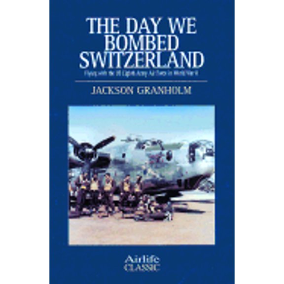 Pre-Owned Day We Bombed Switzerland (Paperback) 1840373717 9781840373714
