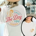 thumbnail image 1 of Have The Day You Deserve Print T Shirt Inspirational Motivational Skeleton Graphic Tee Kindness Positive Design Classic Tops for Unisex trendy and popular round-neck design is retro White,3XL, 1 of 5