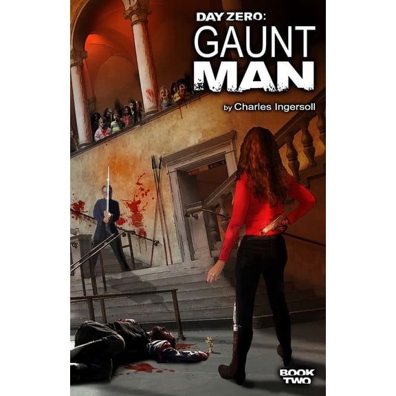 Day Zero: Day Zero: Gaunt Man (Paperback)