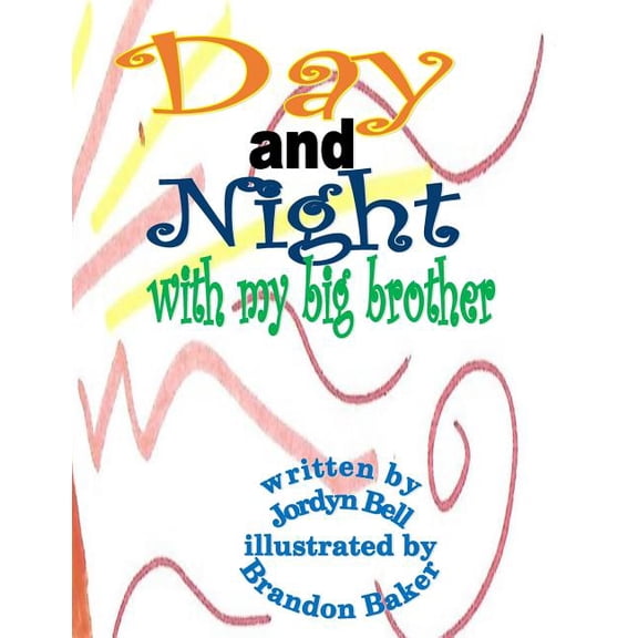 Day and Night With My Big Brother, (Paperback)