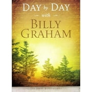 Day by Day with Billy Graham: 365 Daily Meditations (Paperback)