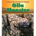 thumbnail image 1 of Day in the Life: Desert Animals: Gila Monster (Paperback), 1 of 1