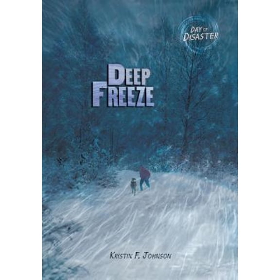 Day of Disaster: Deep Freeze (Paperback)