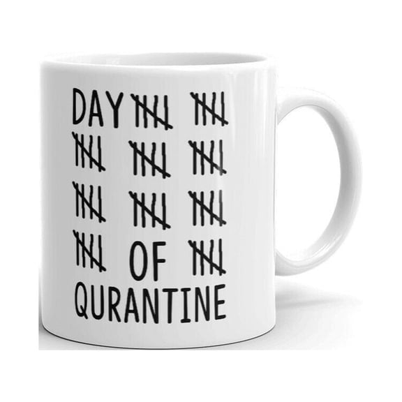 Day of Quarantine Office Work Coffee Tea Ceramic Cup Office Work Mug 15 Oz