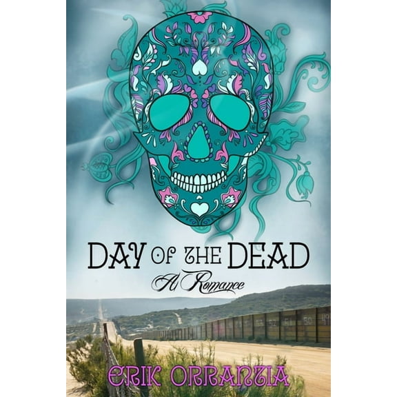 Day of the DeadA Romance (Edition 1) (Paperback)