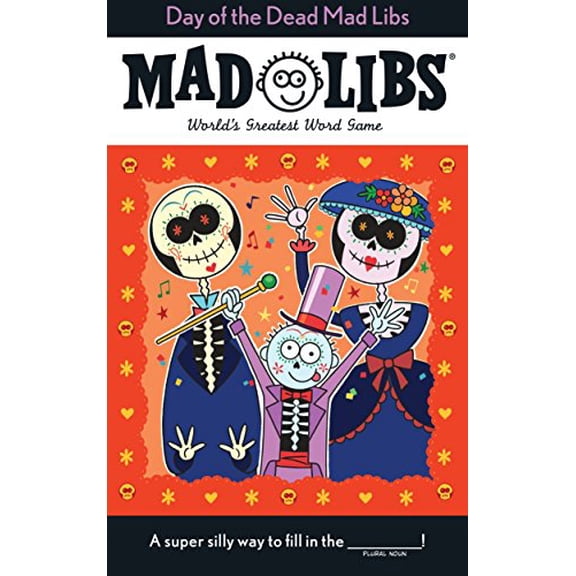 Pre-Owned Day of the Dead Mad Libs: World's Greatest Word Game (Paperback) by Karl Jones, Mad Libs