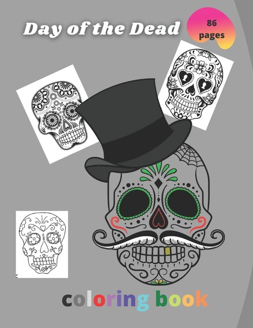 Day of the Dead : coloring book for kids and adults (Paperback)