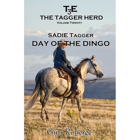 Day of the Dingo: Sadie Tagger (Paperback) by Gini Roberge