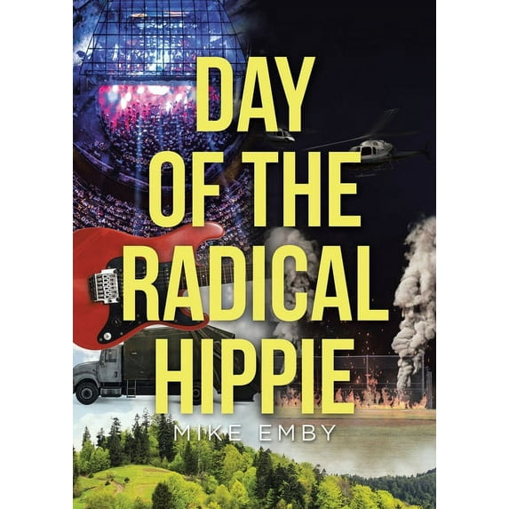 Day of the Radical Hippie (Paperback)