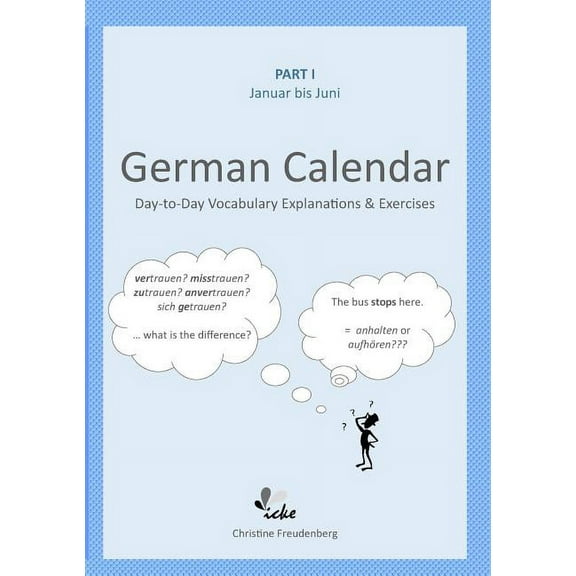 Day-to-Day German Calendar: January - June (Paperback)