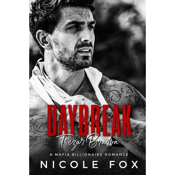 Tsezar Bratva: Daybreak: A Dark Mafia Romance (Paperback)