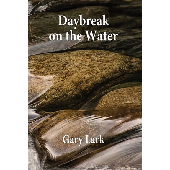 Daybreak on the Water, (Paperback)