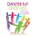 thumbnail image 1 of Pre-Owned Daycare Diaries: Unlocking the Secrets and Dispelling Myths Through True Stories of Daycare Experiences (Paperback) 1630473138 9781630473136, 1 of 1