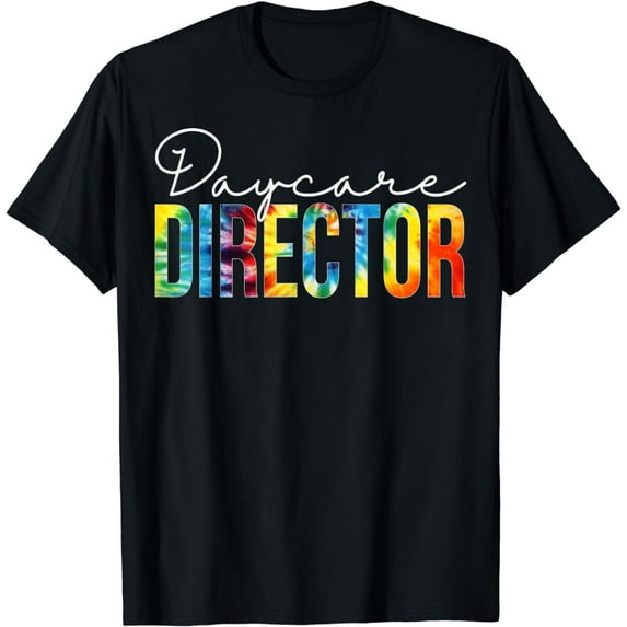 Daycare Director Tie Dye Appreciation Day Back To School T-Shirt