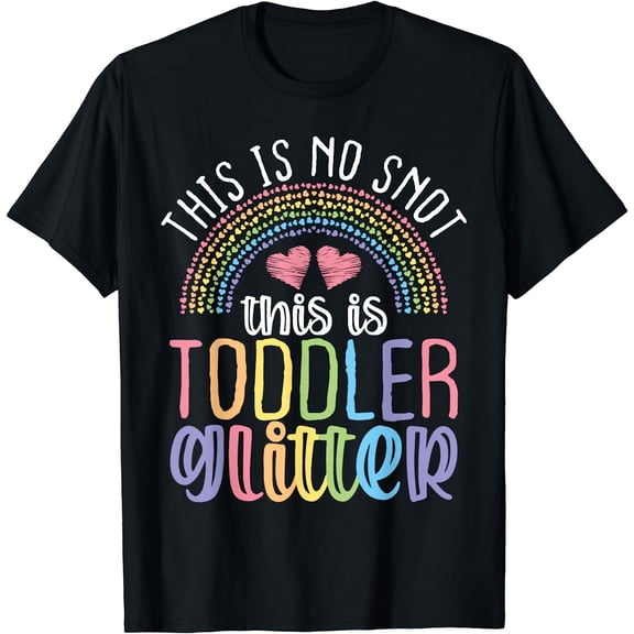 Daycare Provider Toddler No Snot Funny Childcare Teacher T-Shirt Black Medium