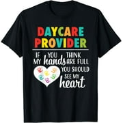Daycare Provider tshirt Appreciation Gift Childcare Shirt T-Shirt