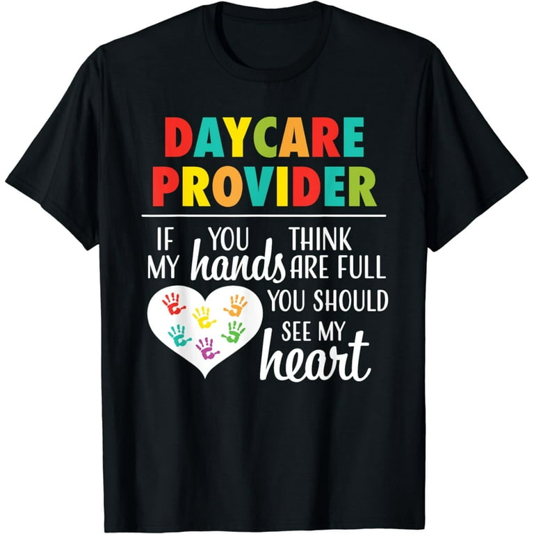 Daycare Provider Tshirt Appreciation Gift Childcare Shirt Daycare Provider Tshirt Appreciation Gift Childcare Shirt