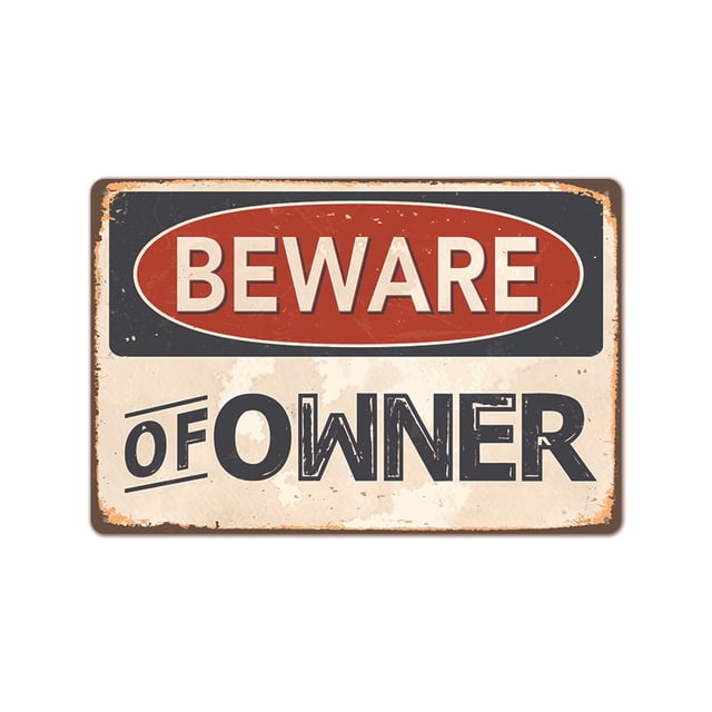Dayesque Vintage Metal Tin Signs Funny Beware Of Owner Warning Signs Coffee Bar Vintage Wall Decor For Home Garage Outdoor Indoor Decor 671076c3 C6fa 46e9 9032 3a08aec7d2c9.e7ad05703e30821af15f7eab161c7dc9
