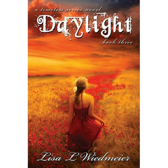 Daylight: A Timeless Series Novel, Book Three (Paperback)