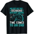 thumbnail image 1 of Daylight Saving Time Comes To An End Funny Daylight Saving T-Shirt, 1 of 4