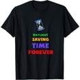 thumbnail image 1 of Daylight Saving Time Forever is Approved T-Shirt, 1 of 4
