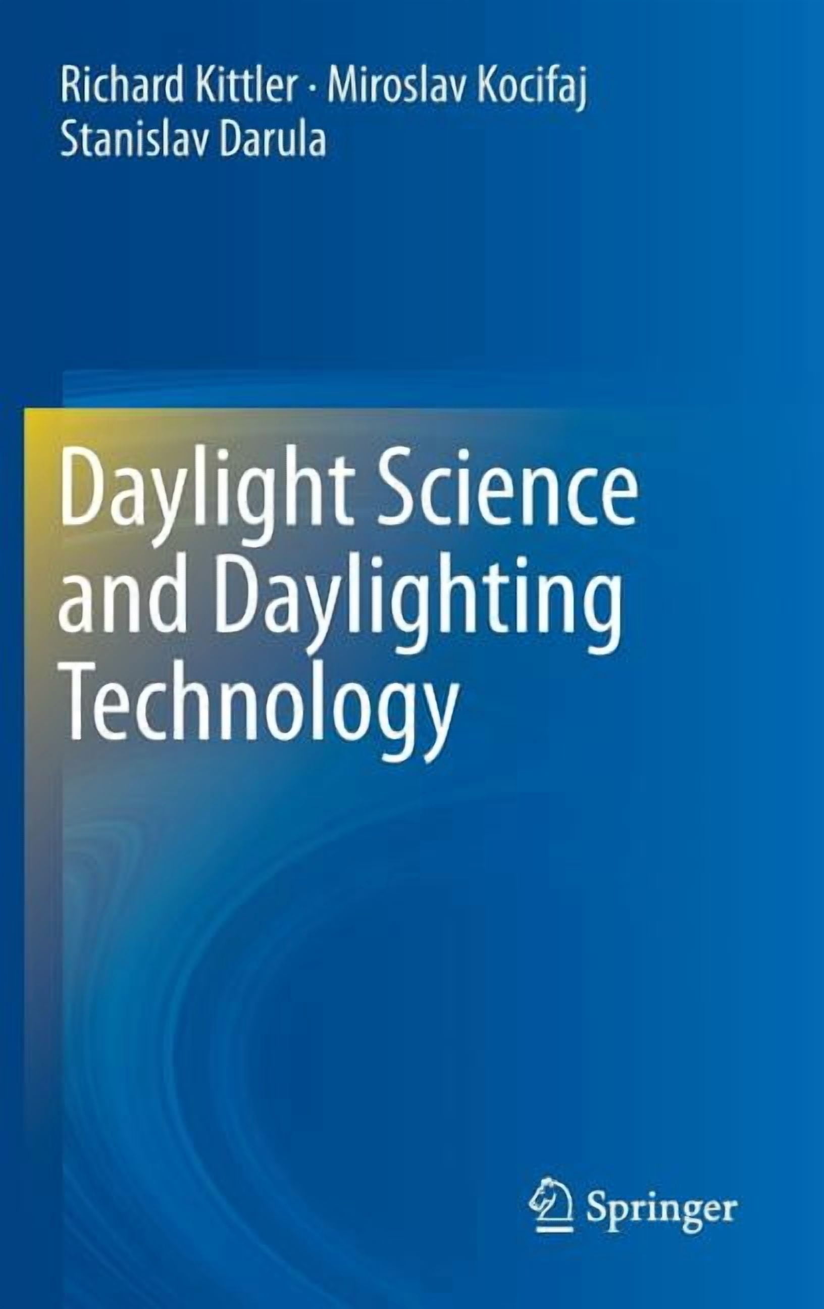 Daylight Science and Daylighting Technology, (Hardcover) - Walmart.com