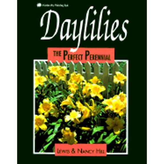 Pre-Owned Daylilies: The Perfect Perennial (Paperback) 0882666517 9780882666518