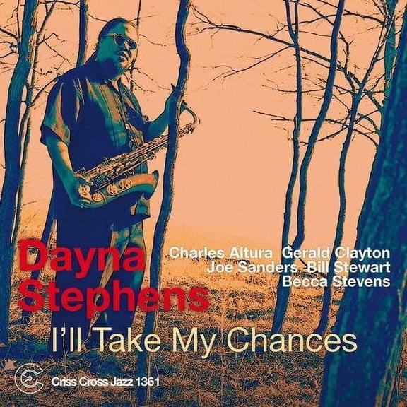 Dayna Stephens - I'll Take My Chances - Music & Performance - CD
