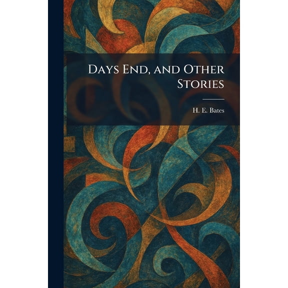 Days End, and Other Stories, (Paperback)