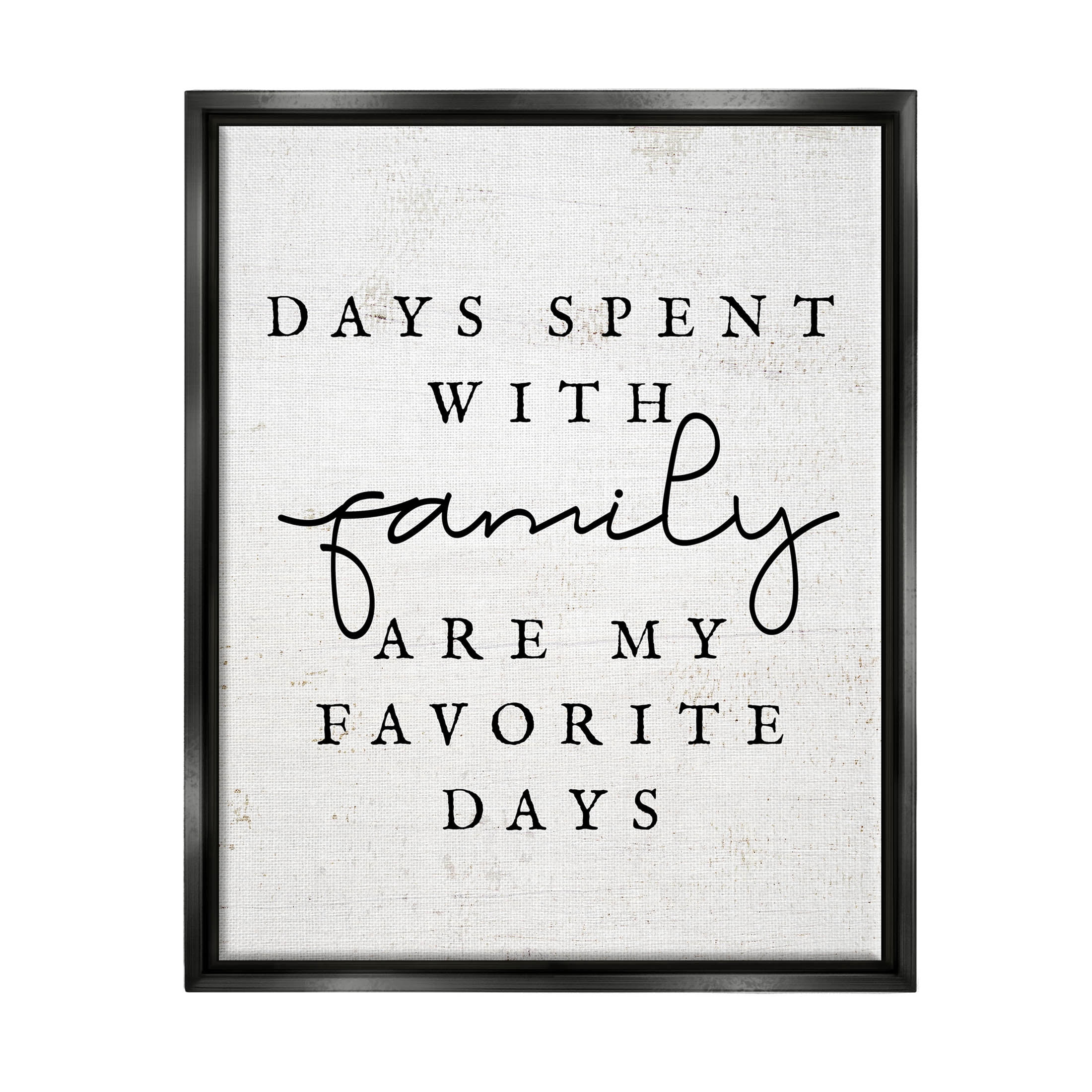 Days Spent With Family Heartwarming Inspirational Graphic Art Jet Black Framed Art Print Wall Art