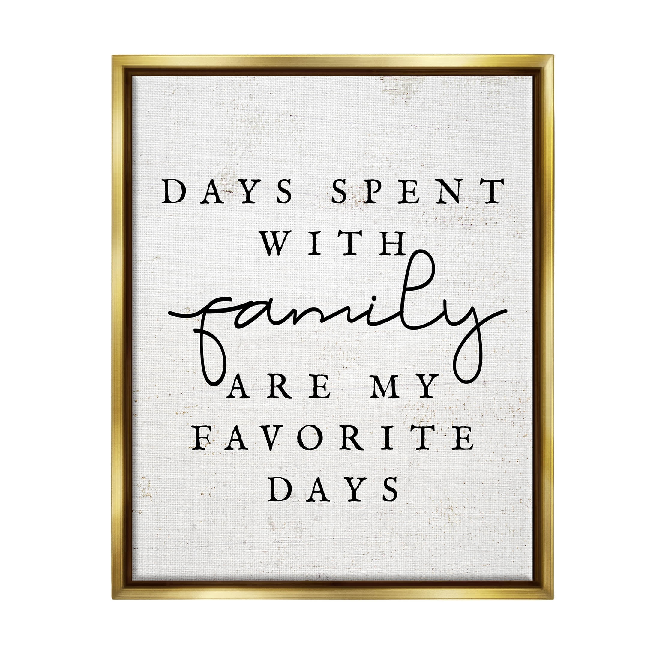 Days Spent With Family Heartwarming Inspirational Graphic Art Metallic Gold Framed Art Print Wall Art