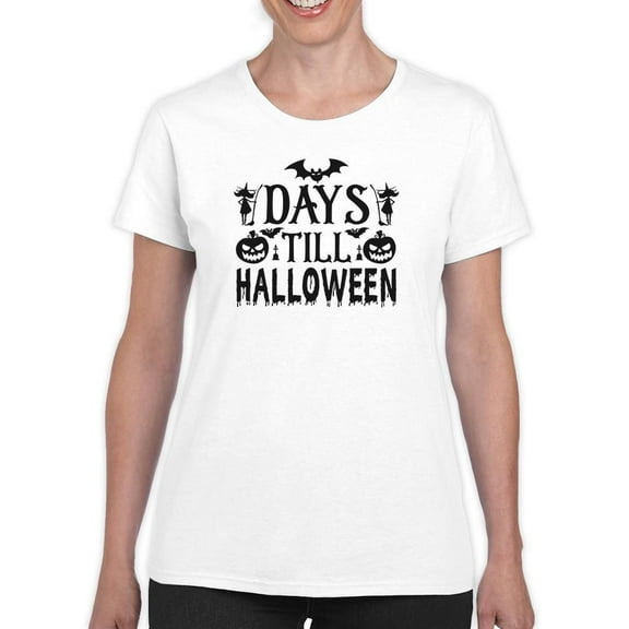 Days Till Halloween T-Shirt Women -Image by Shutterstock, Female Large