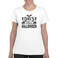thumbnail image 1 of Days Till Halloween T-Shirt Women -Image by Shutterstock, Female Medium, 1 of 4