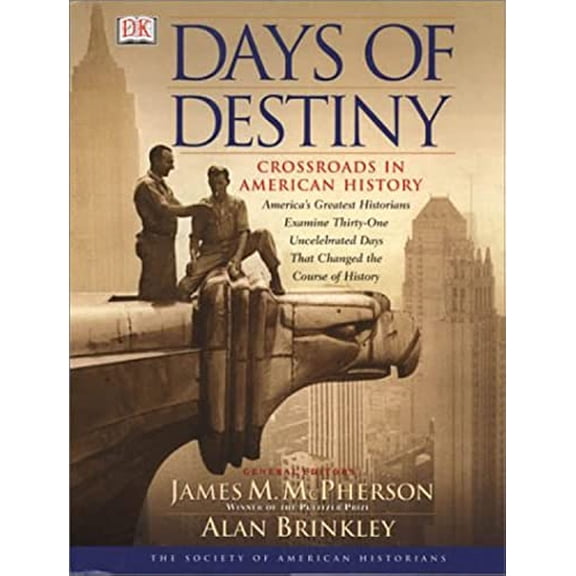 Pre-Owned Days of Destiny: Crossroads in American History (Hardcover) 0789480107 9780789480101