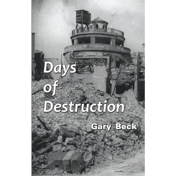 Days of Destruction (Paperback)