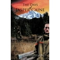 thumbnail image 1 of The Days of Jasper Caine (Paperback), 1 of 1