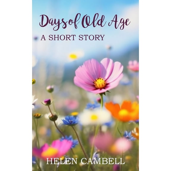 Days of Old Age, (Paperback)