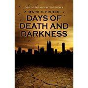 Days of the Apocalypse Days of Death and Darkness, Book 4, Paperback