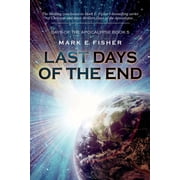 Days of the Apocalypse Last Days of the End, Book 5, Paperback