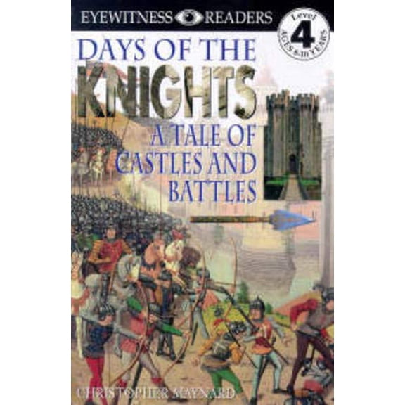 Pre-Owned DK Readers L4: Days of the Knights (Paperback) 0789429632 9780789429636