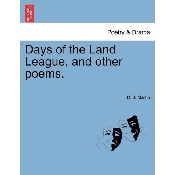 Days of the Land League, and Other Poems.