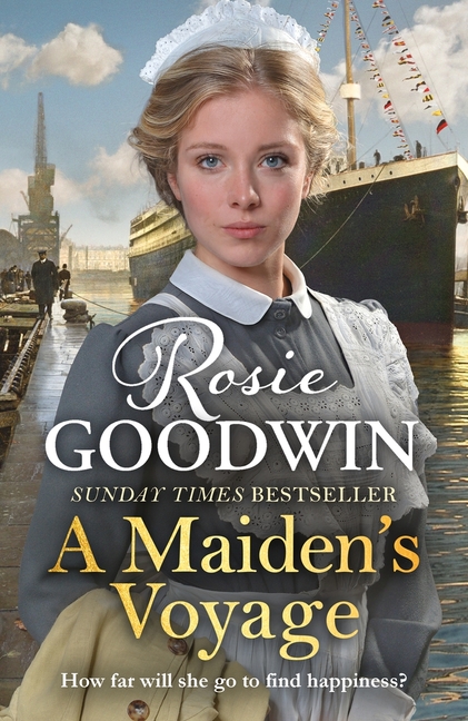 A Maiden's Voyage By Rosie Goodwin – Paperback Fiction Novel – ISBN 9781785767579