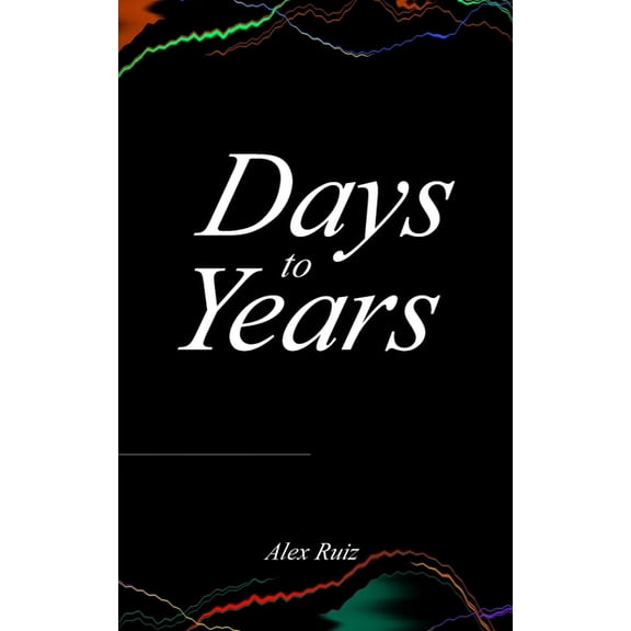 Days to Years, (Paperback)