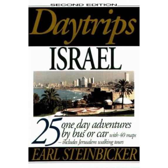 Pre-Owned Daytrips Israel: 25 Trips by Bus or Car (1 ed) (Paperback) 0803893744 9780803893740