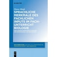 thumbnail image 1 of Daz-Forschung [Daz-For] Sprachliche Merkmale Des Fachlichen Inputs Im Fachunterricht Biologie: Eine Konzeptorientierte Analyse Der Enkodierung V, Book 14, (Paperback), 1 of 1