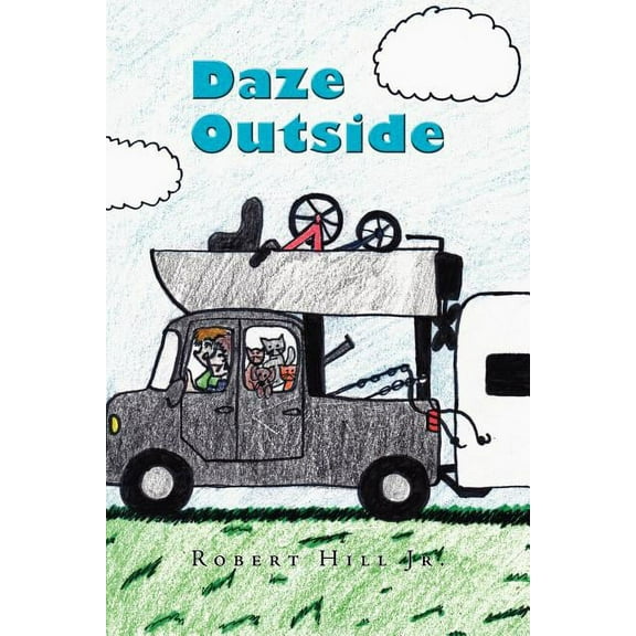 Daze Outside: The Misadventures and Musings of an Outdoorsman Extraordinaire (Paperback)