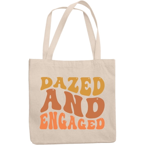 Dazed and Engaged, Engagement, Wedding or Marriage Quote, Groovy Retro Wavy Text Merch Gift, 12oz Canvas Tote Bag